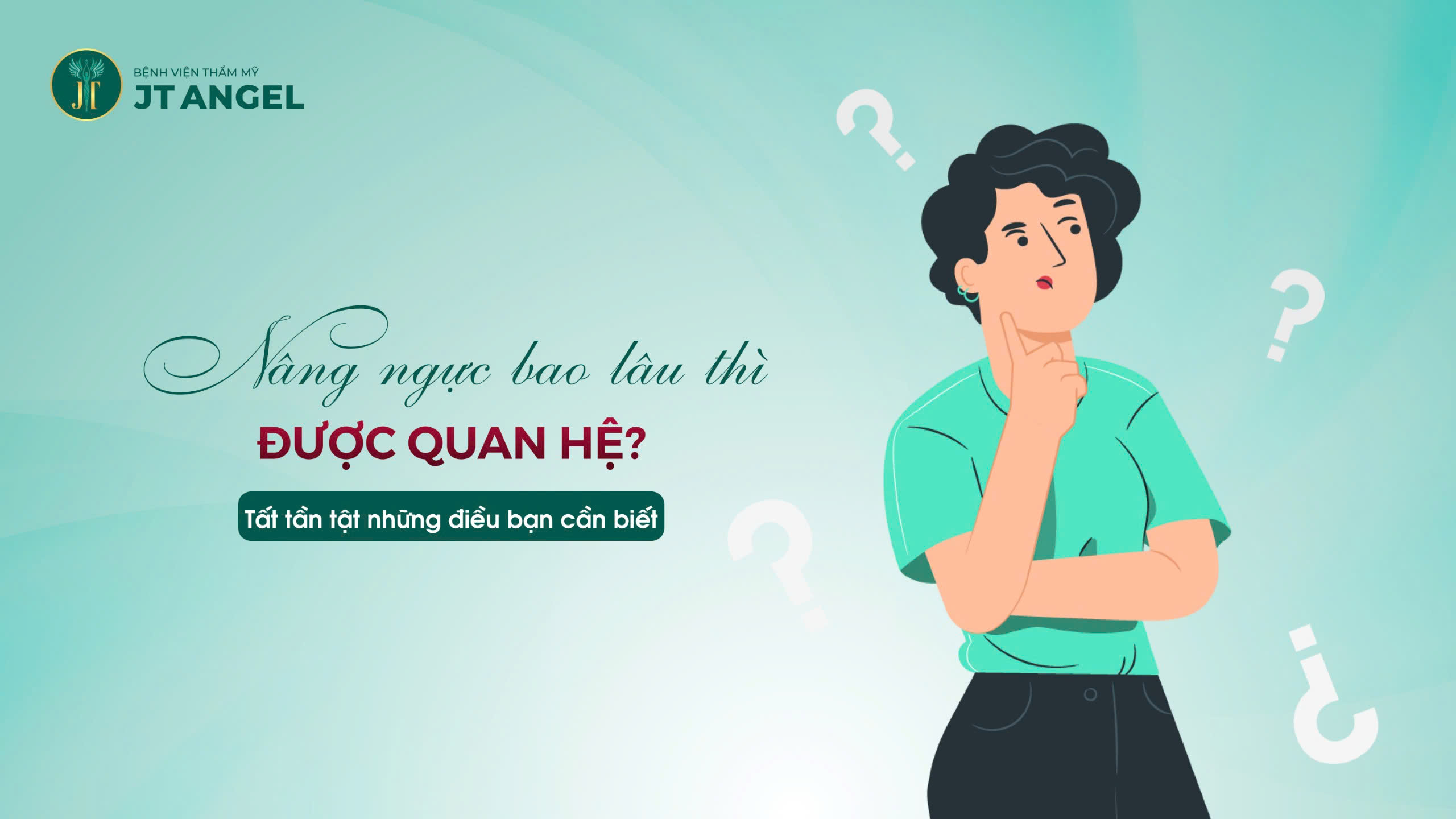 nang-nguc-bao-lau-thi-duoc-quan-he-tat-tan-tat-nhung-dieu-ban-can-biet