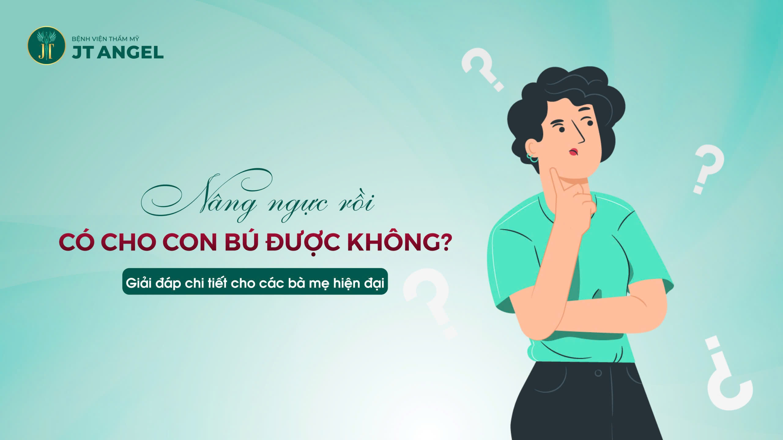 nang-nguc-roi-co-cho-con-bu-duoc-khong-giai-dap-chi-tiet-cho-cac-ba-me-hien-dai