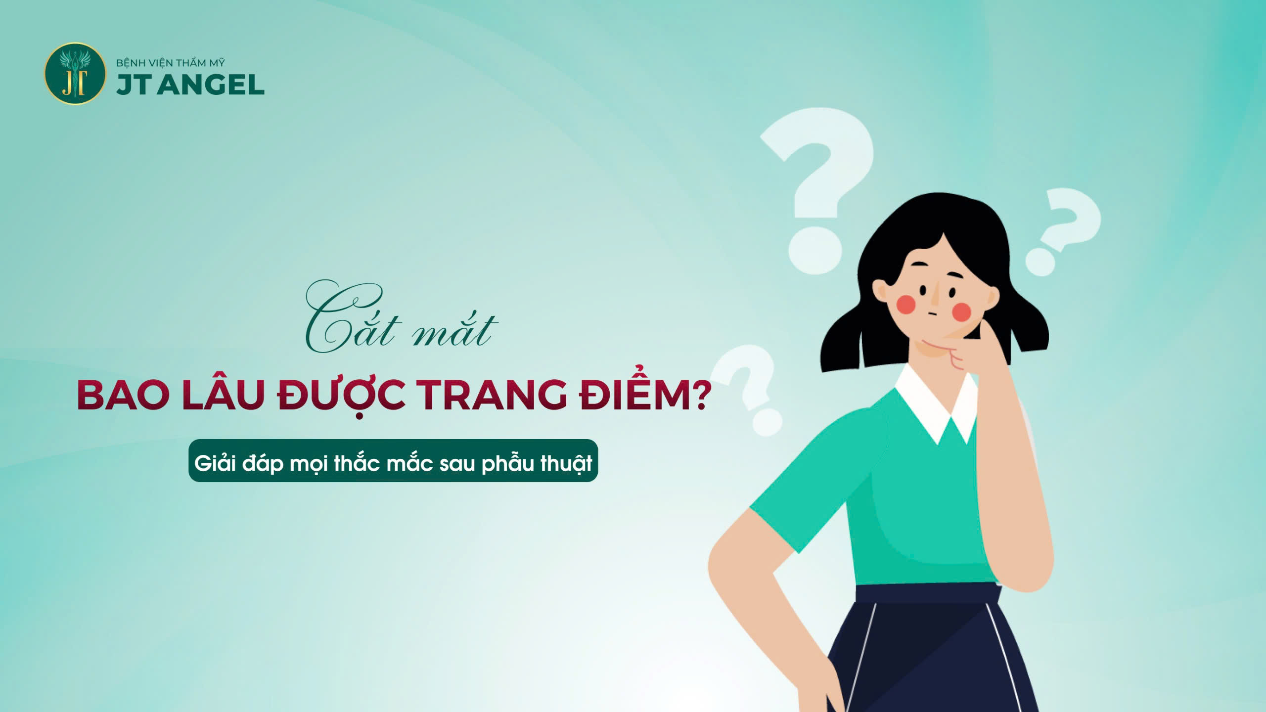 cat-mat-bao-lau-duoc-trang-diem-giai-dap-moi-thac-mac-sau-phau-thuat