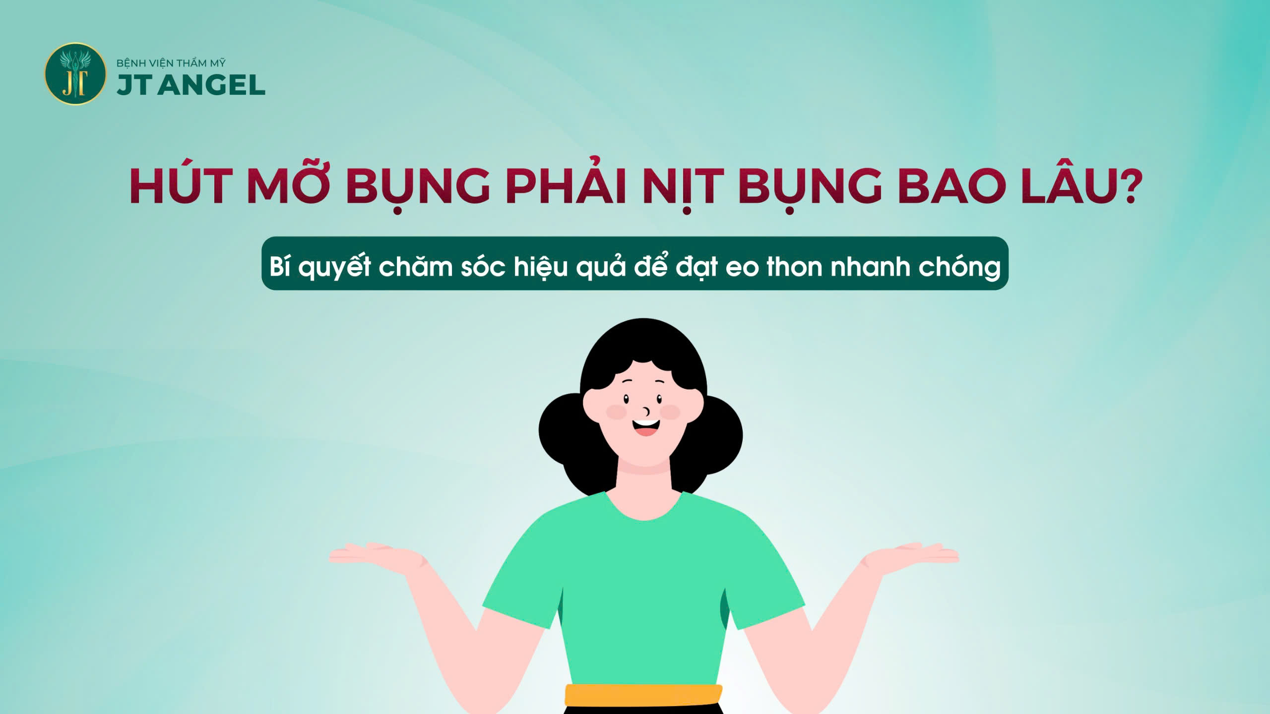 hut-mo-bung-phai-nit-bung-bao-lau-bi-quyet-cham-soc-hieu-qua-de-dat-eo-thon-nhanh-chong