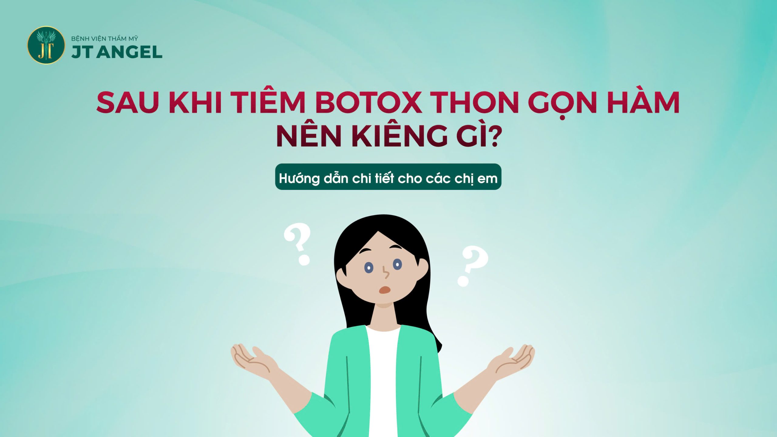 sau-khi-tiem-botox-thon-gon-ham-nen-kieng-gi-huong-dan-chi-tiet-cho-cac-chi-em