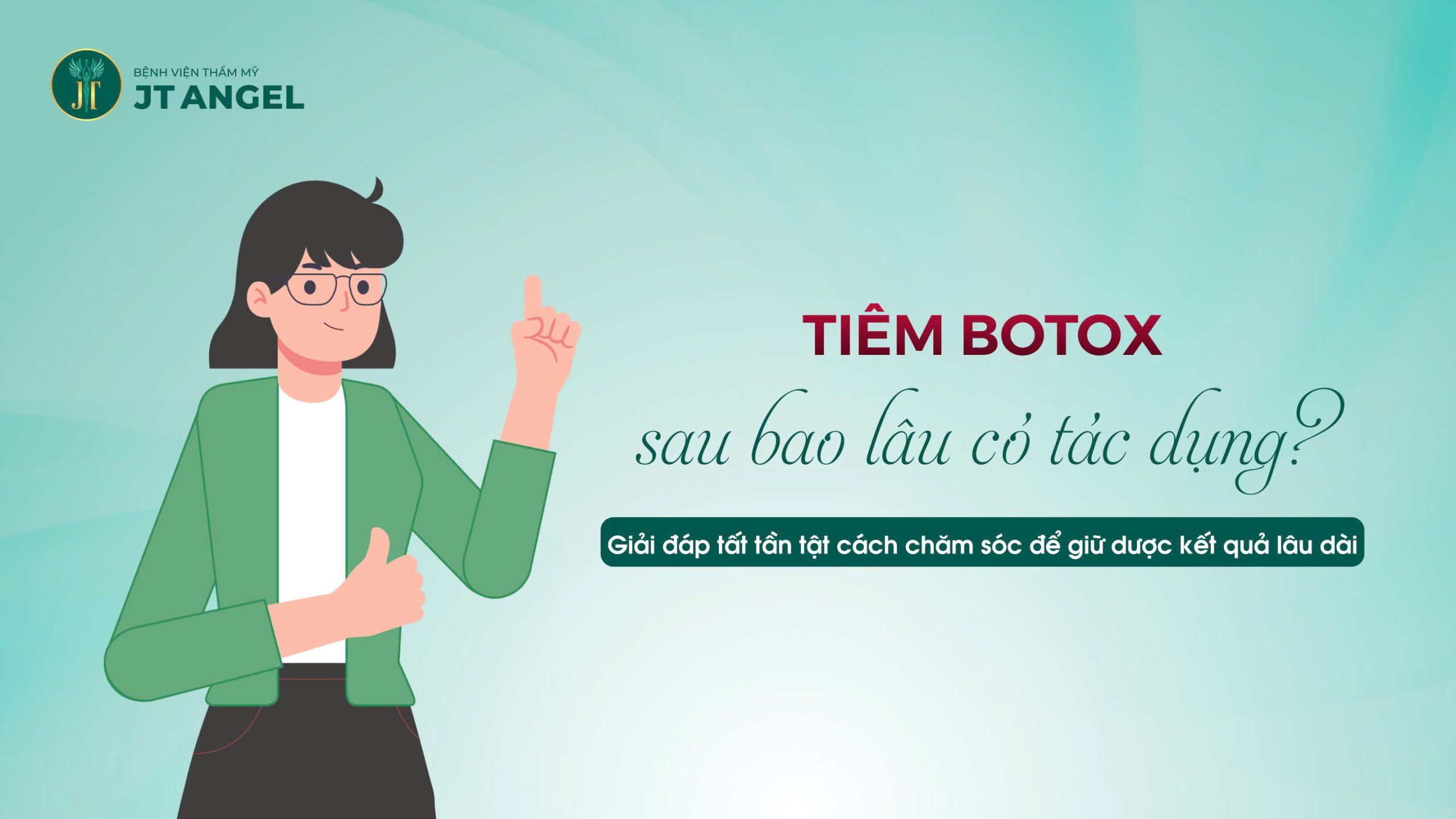 tiem-botox-sau-bao-lau-co-tac-dung-giai-dap-tat-tan-tat-cach-cham-soc-de-giu-duoc-ket-qua-lau-dai