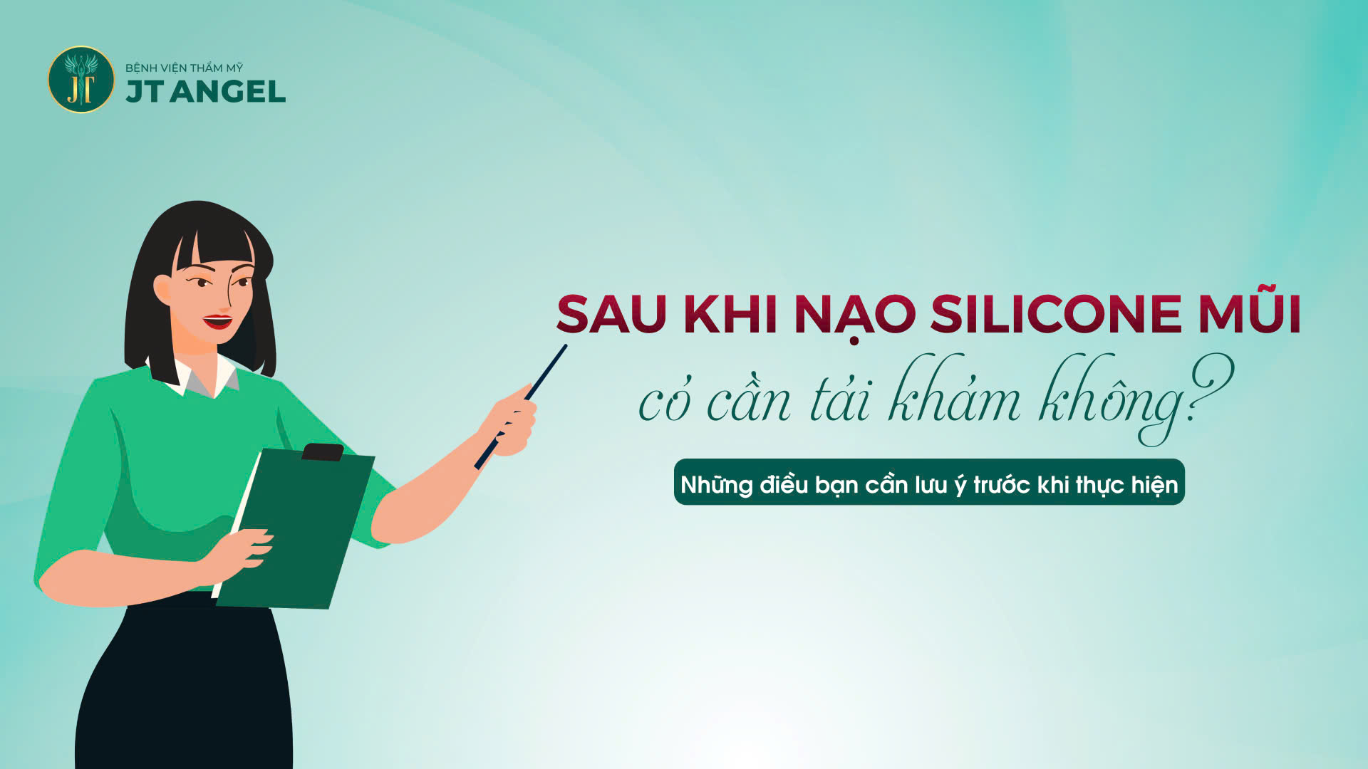 sau-khi-nao-silicone-mui-co-can-tai-kham-khong-nhung-dieu-ban-can-luu-y-truoc-khi-thuc-hien
