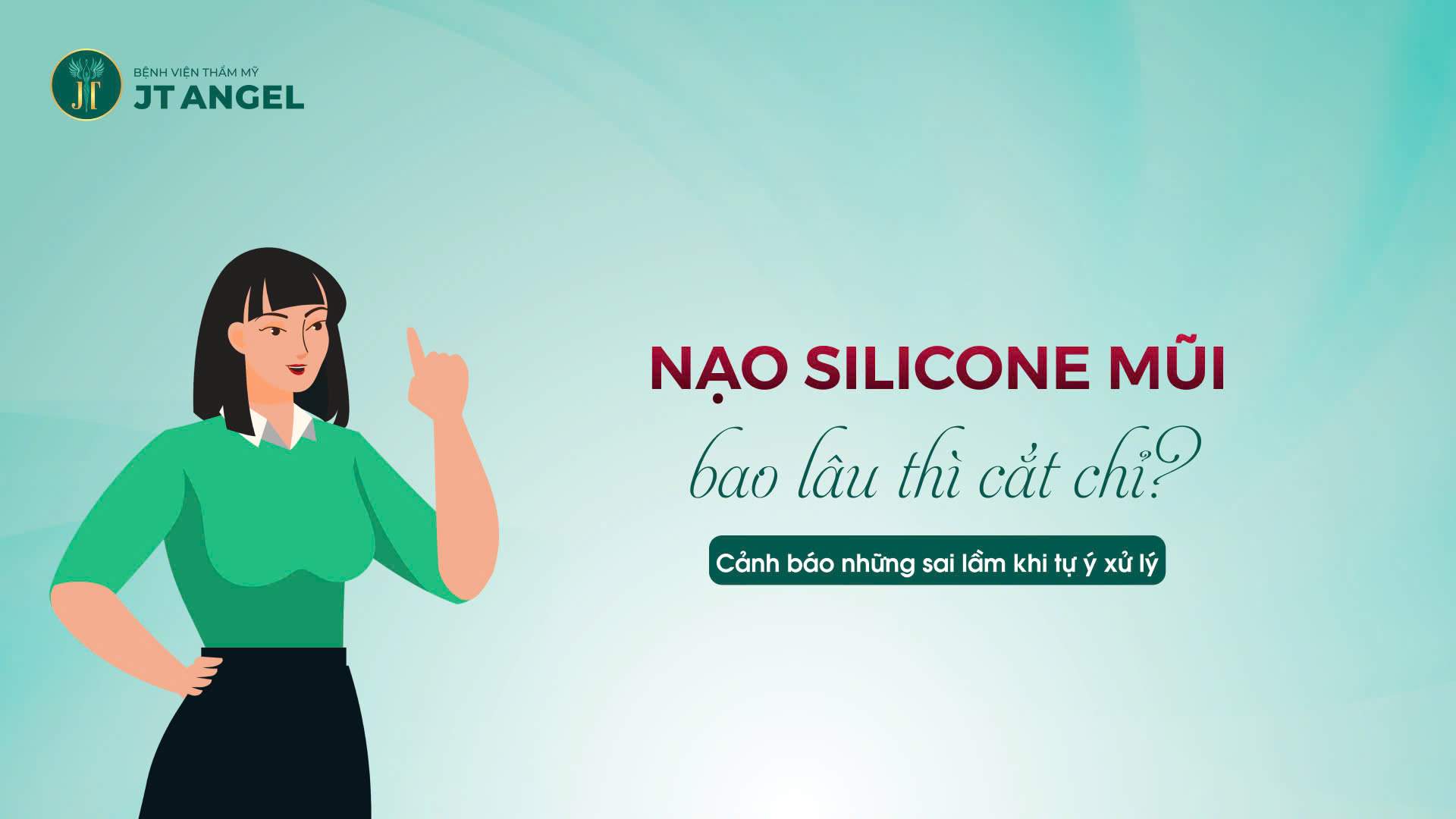 nao-silicone-mui-bao-lau-thi-cat-chi-canh-bao-nhung-sai-lam-khi-tu-y-xu-ly