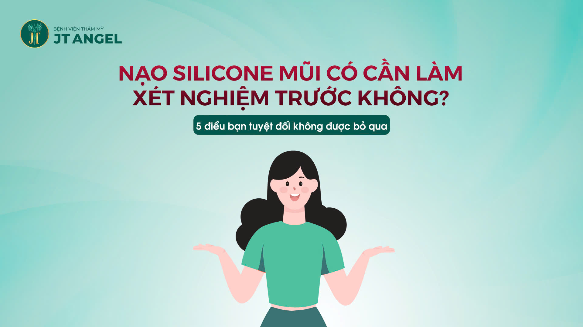 nao-silicone-mui-co-can-lam-xet-nghiem-truoc-khong-5-dieu-ban-tuyet-doi-khong-duoc-bo-qua