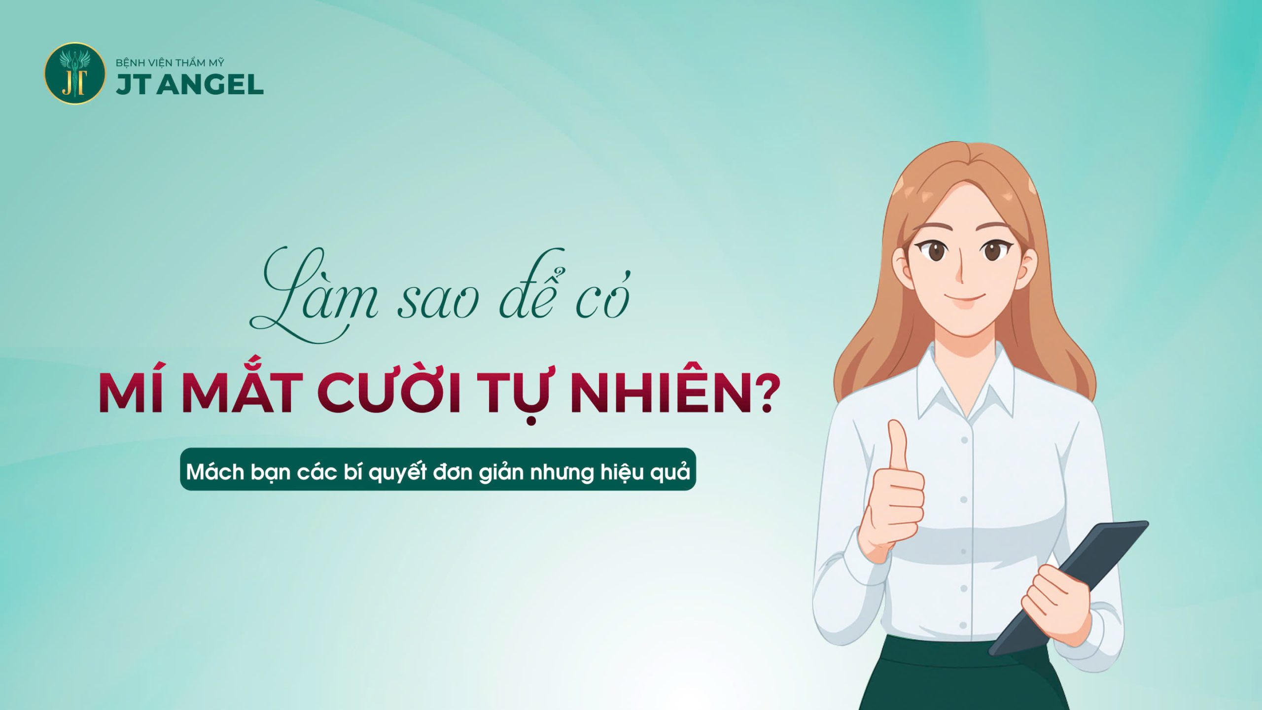 lam-sao-de-co-mi-mat-cuoi-tu-nhien-mach-ban-cac-bi-quyet-don-gian-nhung-hieu-qua