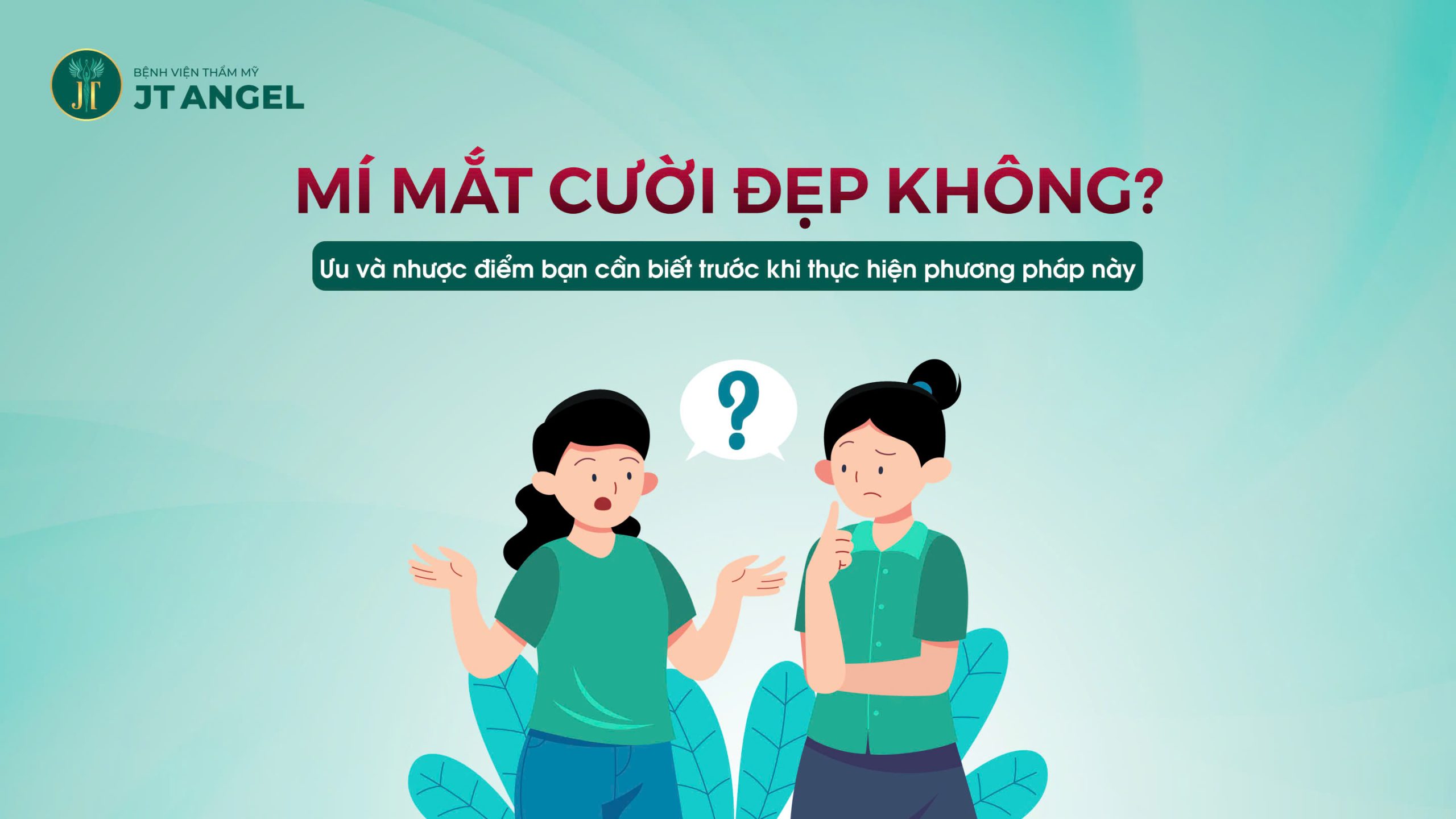 mi-mat-cuoi-dep-khong-uu-va-nhuoc-diem-ban-can-biet-truoc-khi-thuc-hien-phuong-phap-nay