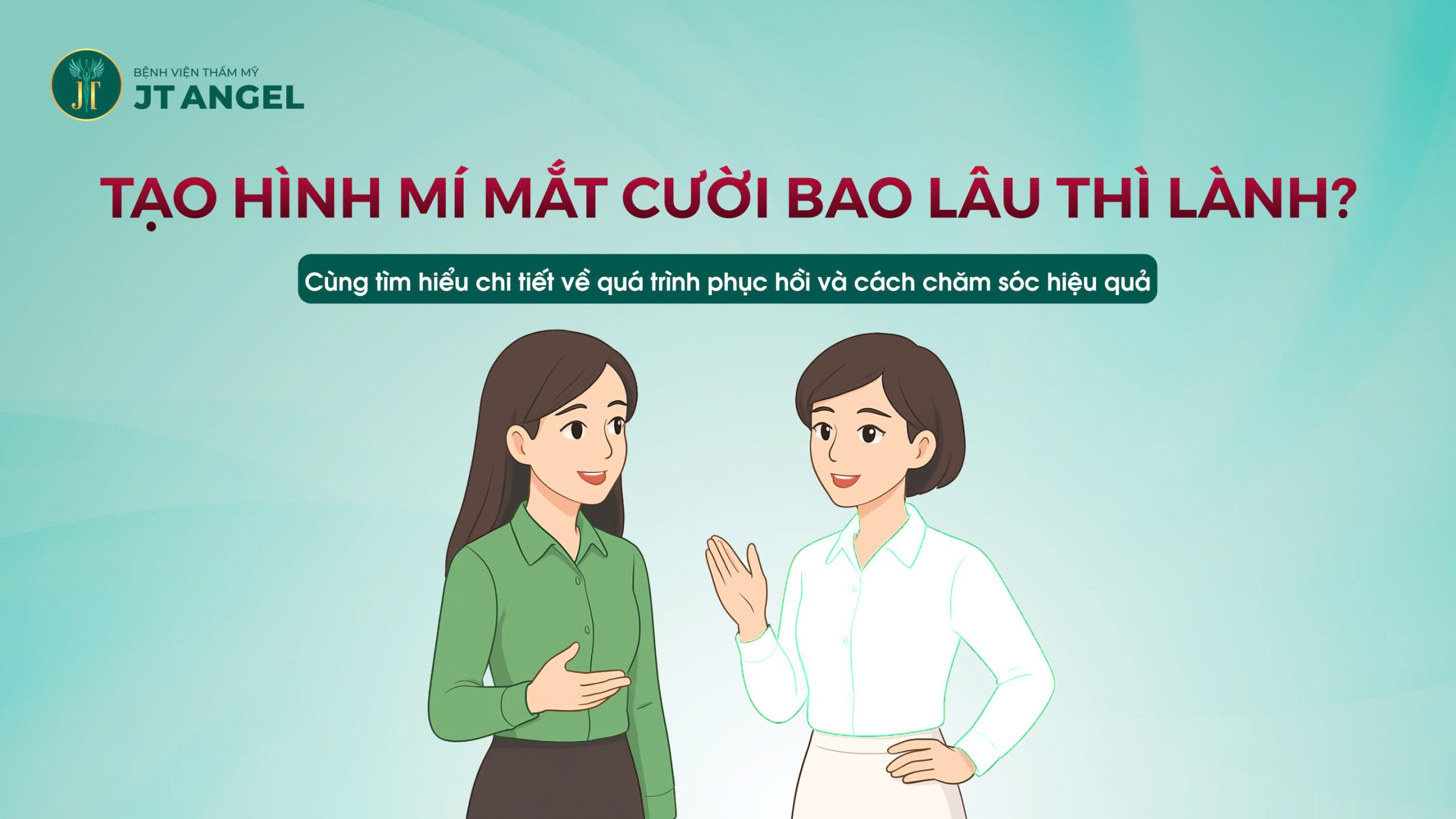 tao-hinh-mi-mat-cuoi-bao-lau-thi-lanh-cung-tim-hieu-chi-tiet-ve-qua-trinh-phuc-hoi-va-cach-cham-soc-hieu-qua