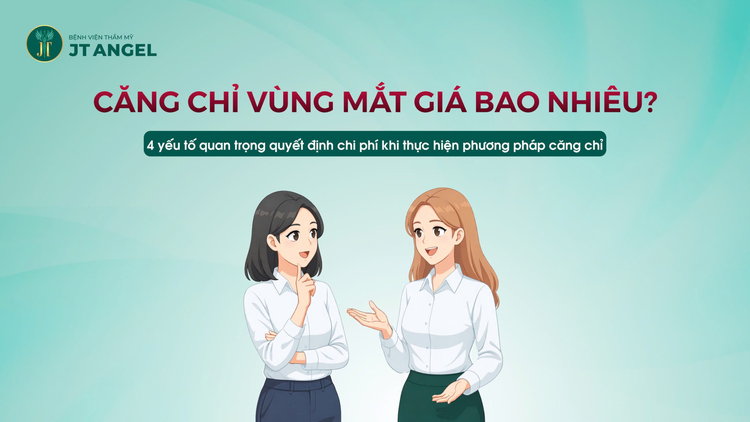 cang-chi-vung-mat-gia-bao-nhieu-4-yeu-to-quan-trong-quyet-dinh-chi-phi-khi-thuc-hien-phuong-phap-cang-chi