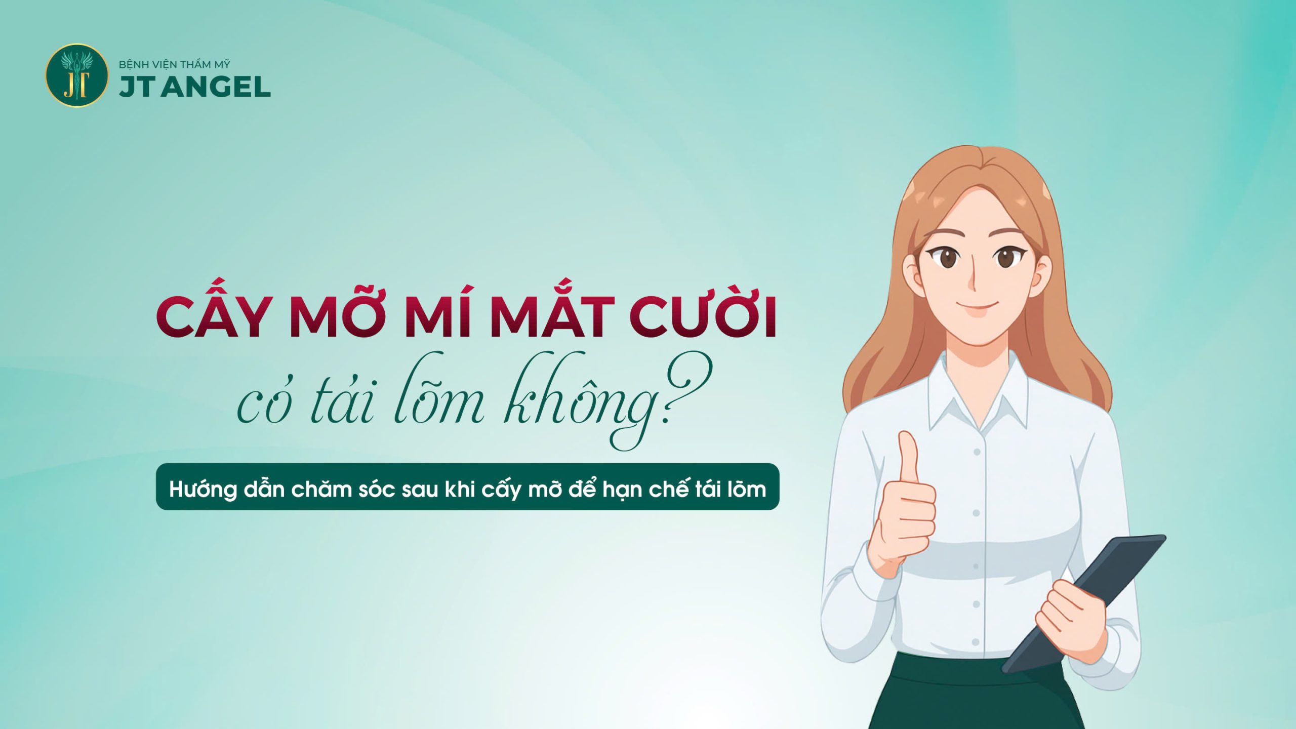 cay-mo-mi-mat-cuoi-co-tai-lom-khong-huong-dan-cham-soc-sau-khi-cay-mo-de-han-che-tai-lom