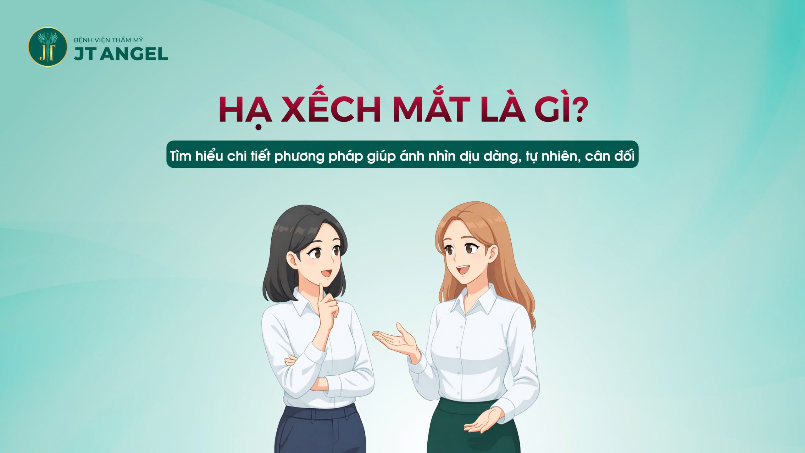 ha-xech-mat-la-gi-tim-hieu-chi-tiet-phuong-phap-giup-anh-nhin-diu-dang-tu-nhien-can-doi