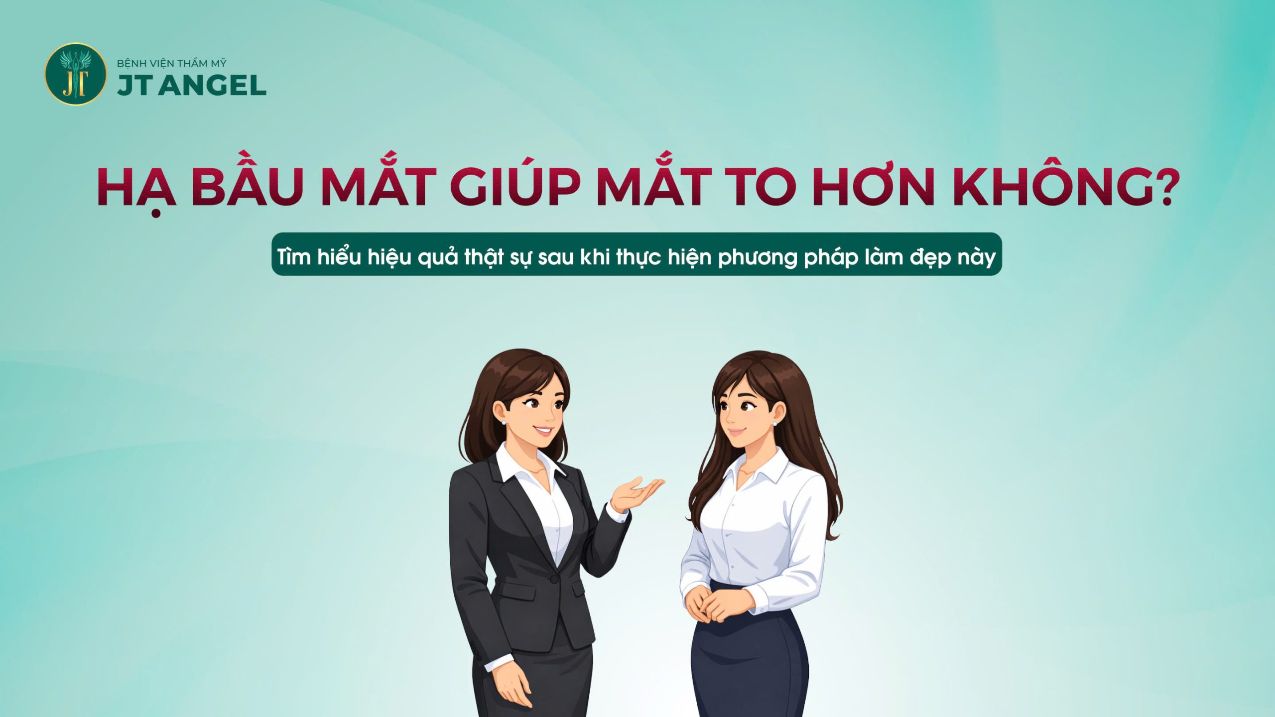 ha-bau-mat-giup-mat-to-hon-khong-tim-hieu-hieu-qua-that-su-sau-khi-thuc-hien-phuong-phap-lam-dep-nay