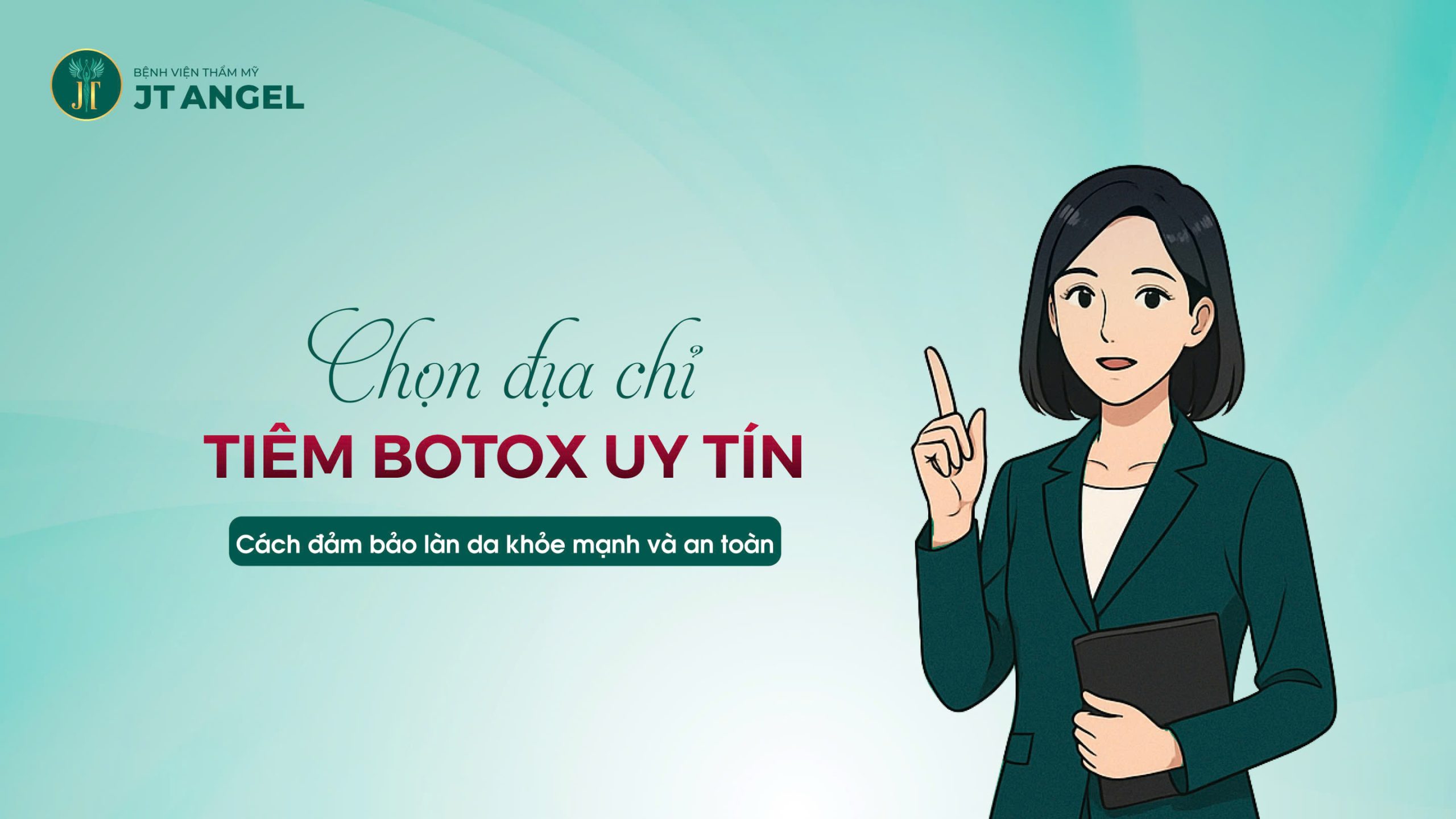 chon-dia-chi-tiem-botox-uy-tin-cach-dam-bao-lan-da-khoe-manh-va-an-toan