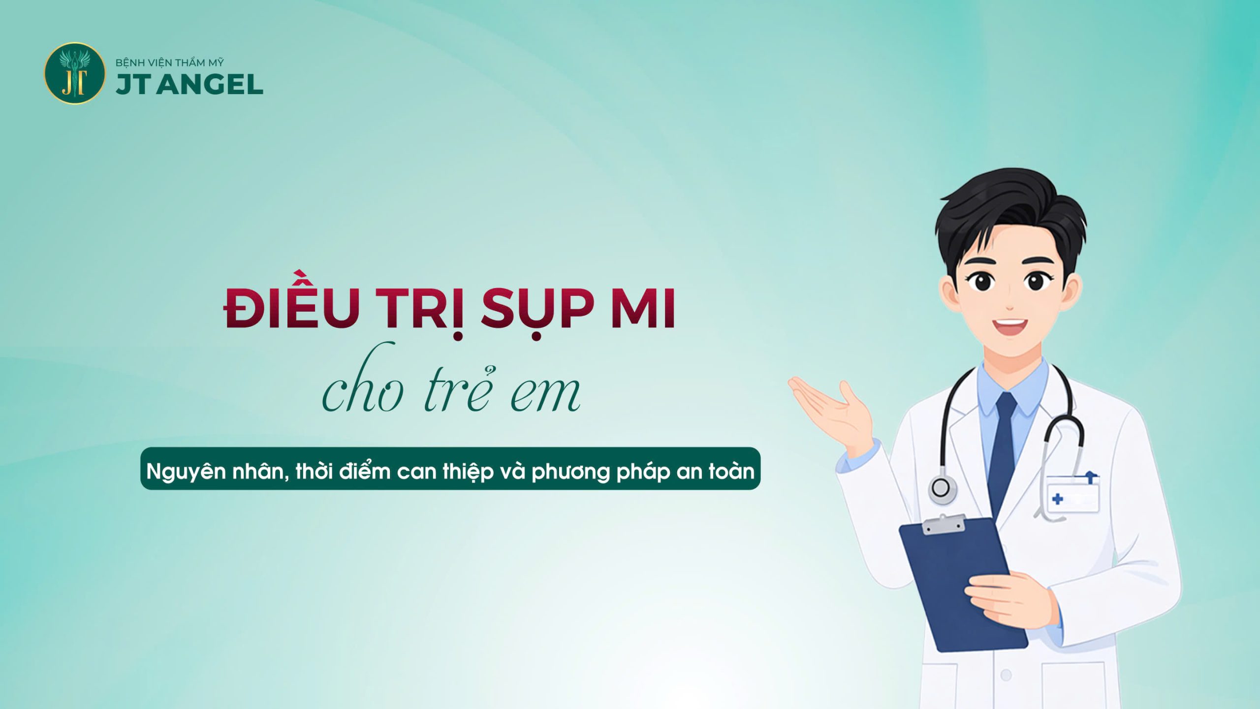 dieu-tri-sup-mi-cho-tre-em-nguyen-nhan-thoi-diem-can-thiep-va-phuong-phap-an-toan