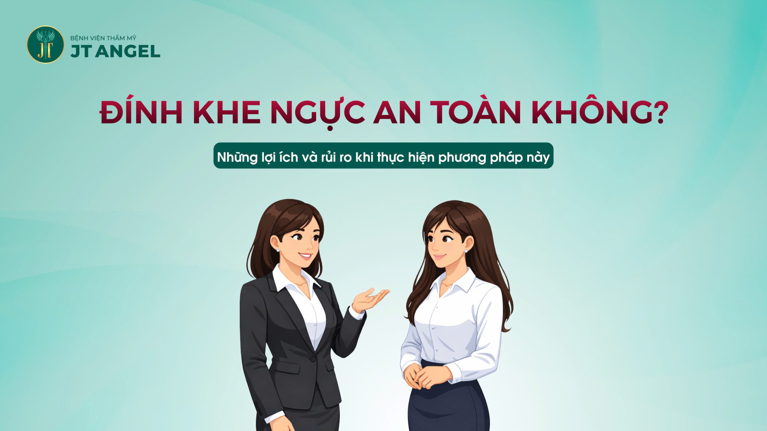 dinh-khe-nguc-an-toan-khong-nhung-loi-ich-va-rui-ro-khi-thuc-hien-phuong-phap-nay