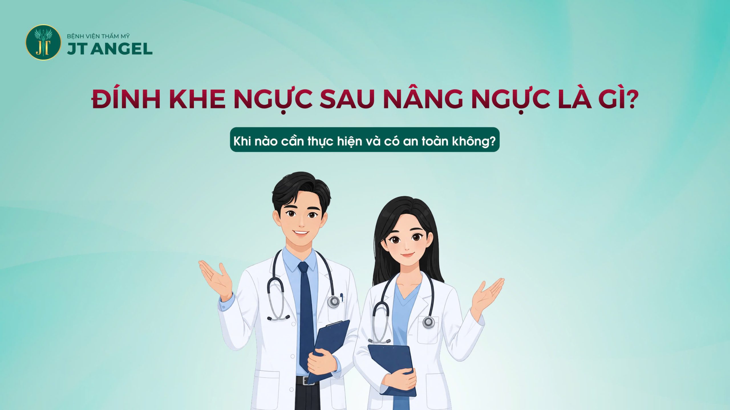 dinh-khe-nguc-sau-nang-nguc-la-gi-khi-nao-can-thuc-hien-va-co-an-toan-khong