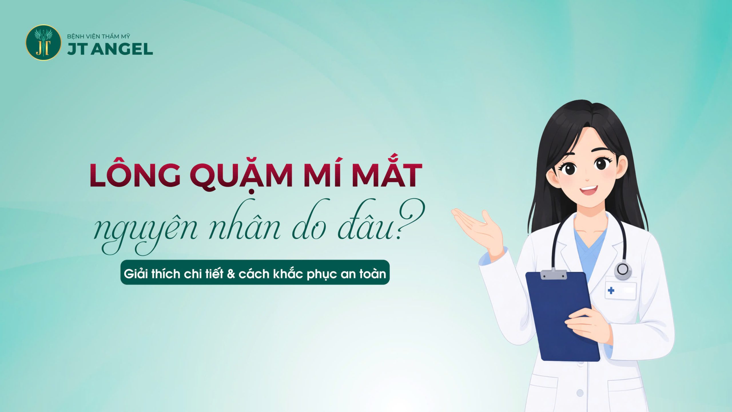 long-quam-mi-mat-nguyen-nhan-do-dau-giai-thich-chi-tiet-cach-khac-phuc-an-toan