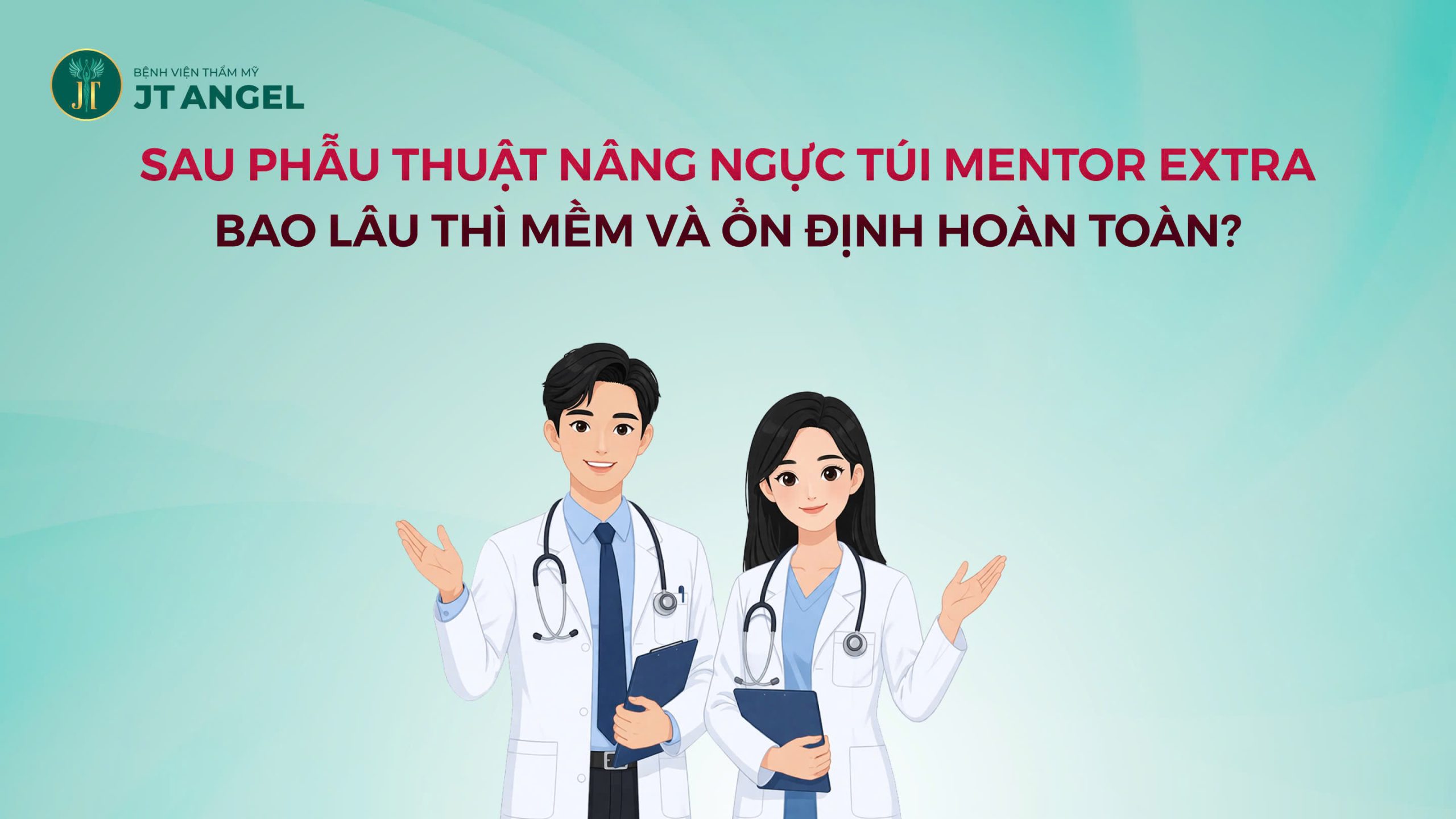 sau-phau-thuat-nang-nguc-tui-mentor-extra-bao-lau-thi-mem-va-on-dinh-hoan-toan