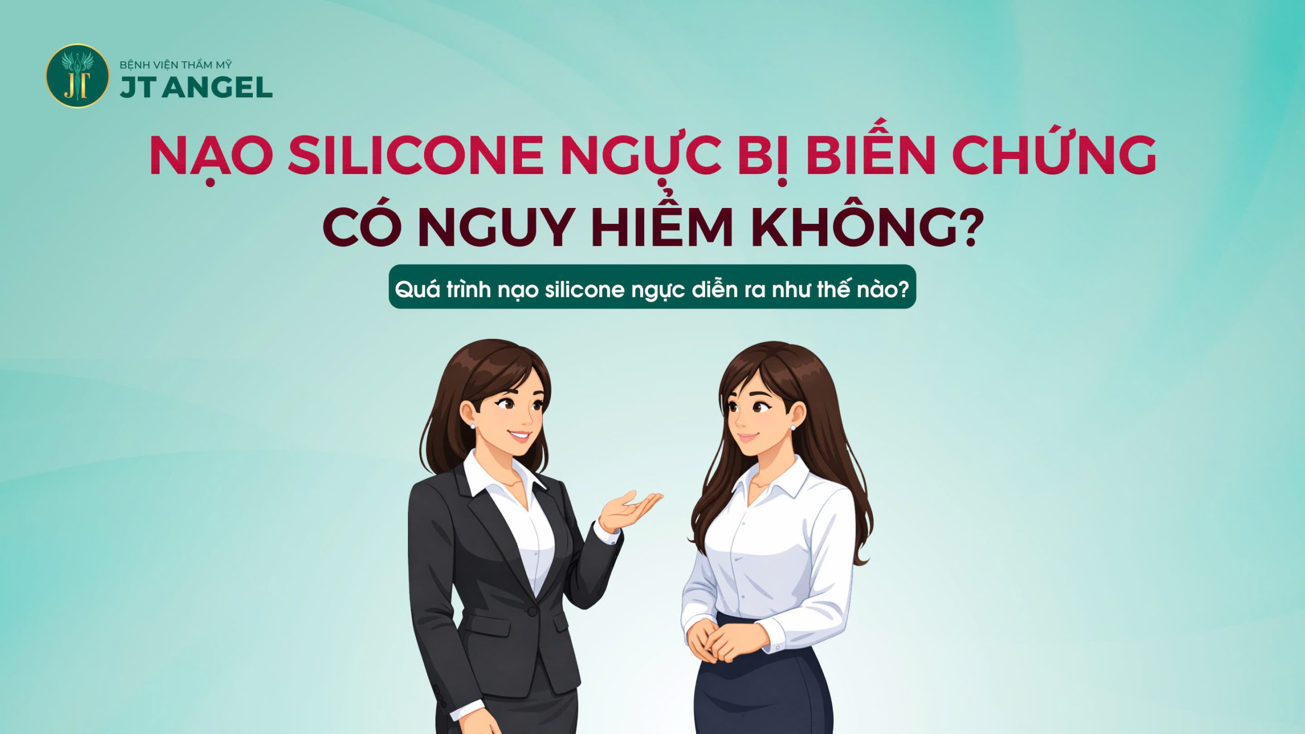 nao-silicone-nguc-bi-bien-chung-co-nguy-hiem-khong-qua-trinh-nao-silicone-nguc-dien-ra-nhu-the-nao