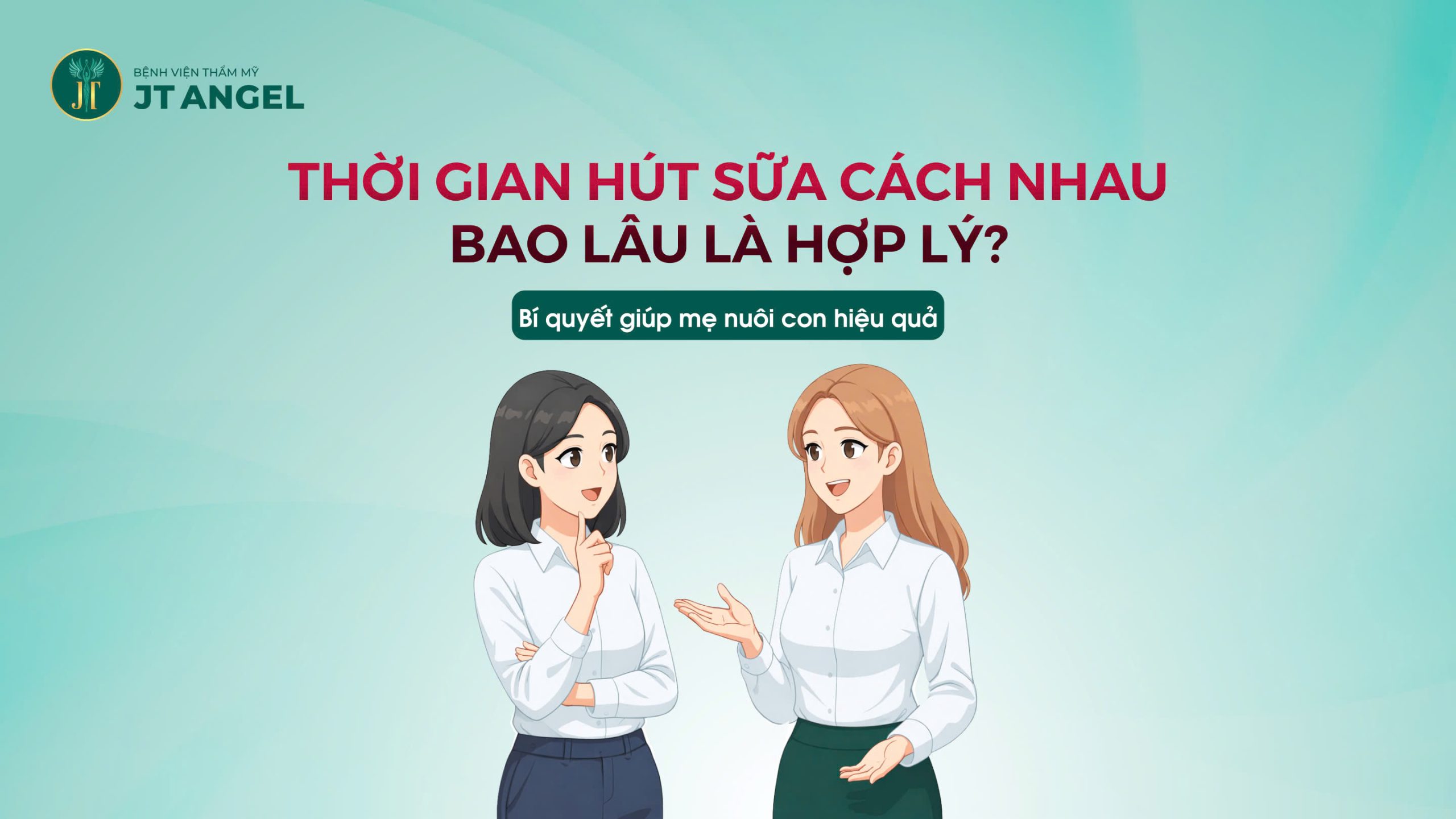 thoi-gian-hut-sua-cach-nhau-bao-lau-la-hop-ly-bi-quyet-giup-me-nuoi-con-hieu-qua