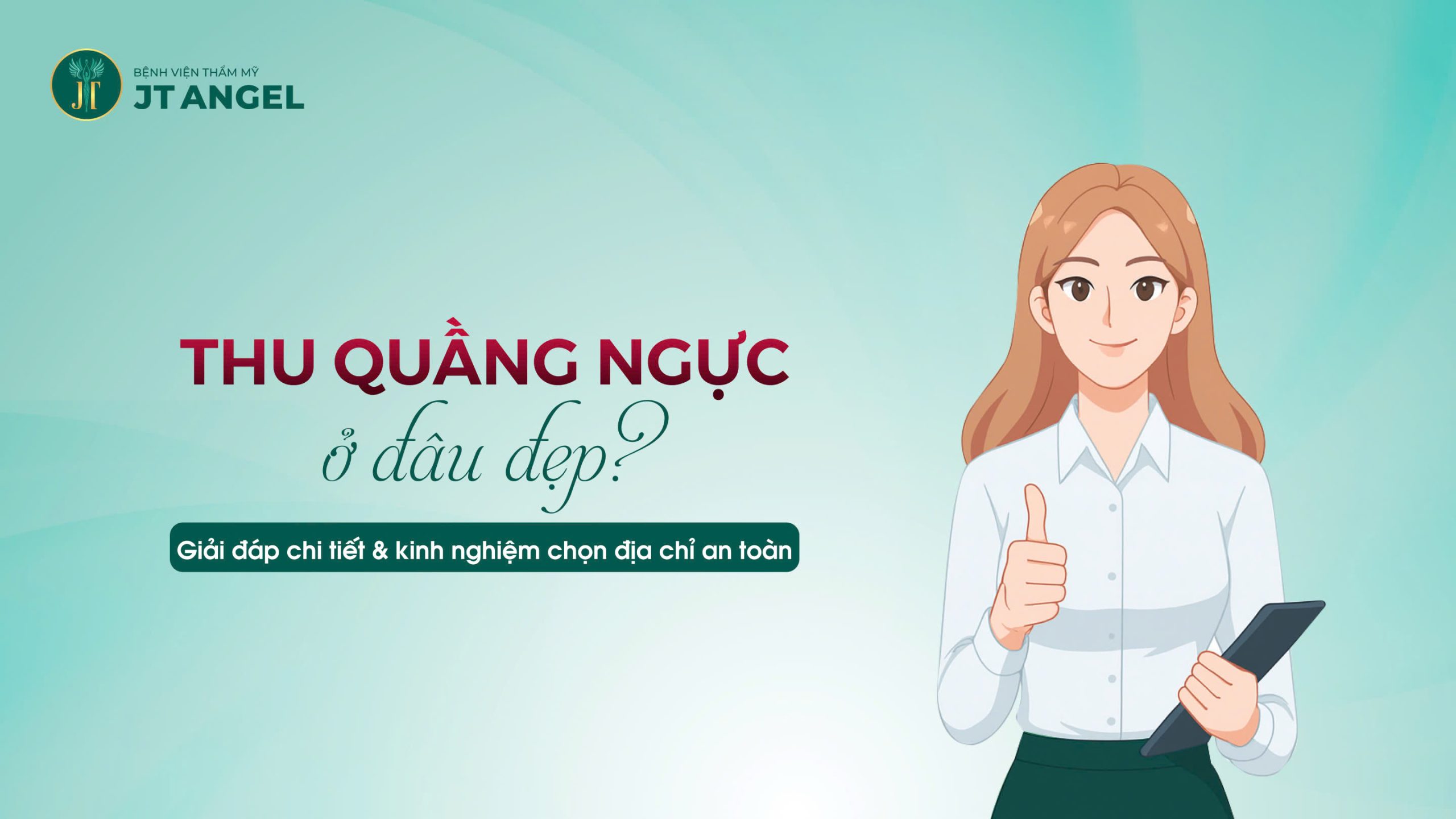 thu-quang-nguc-o-dau-dep-giai-dap-chi-tiet-kinh-nghiem-chon-dia-chi-an-toan