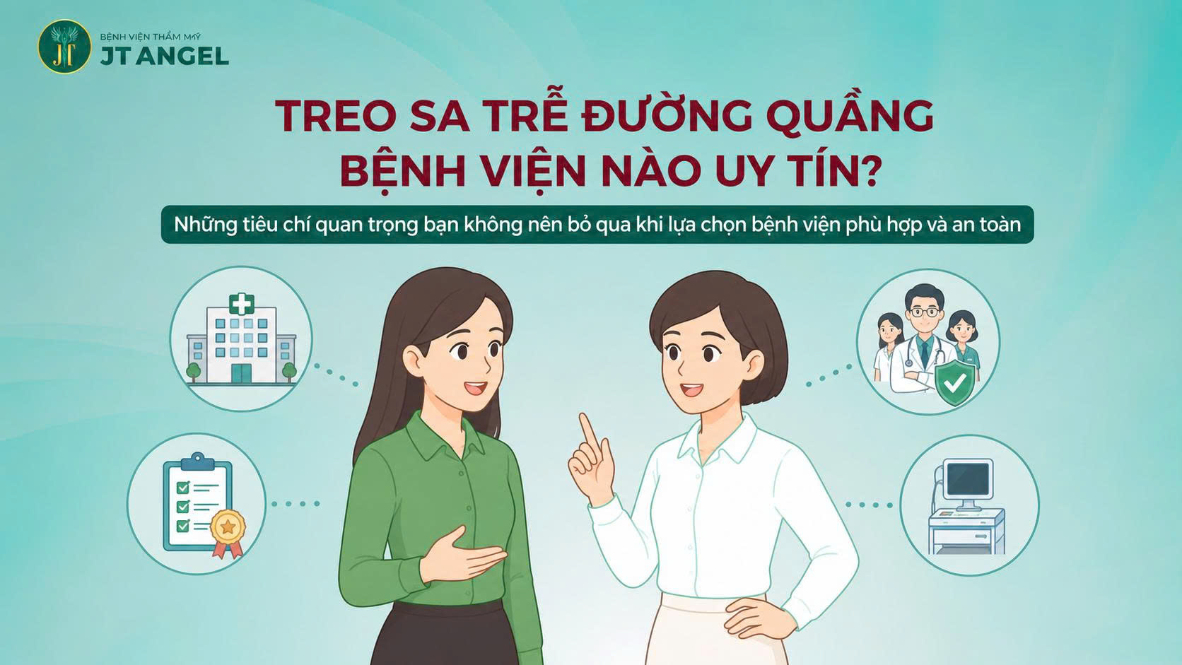 treo-sa-tre-duong-quang-benh-vien-nao-uy-tin-nhung-tieu-chi-quan-trong-ban-khong-nen-bo-qua-khi-lua-chon-benh-vien-phu-hop-va-an-toan