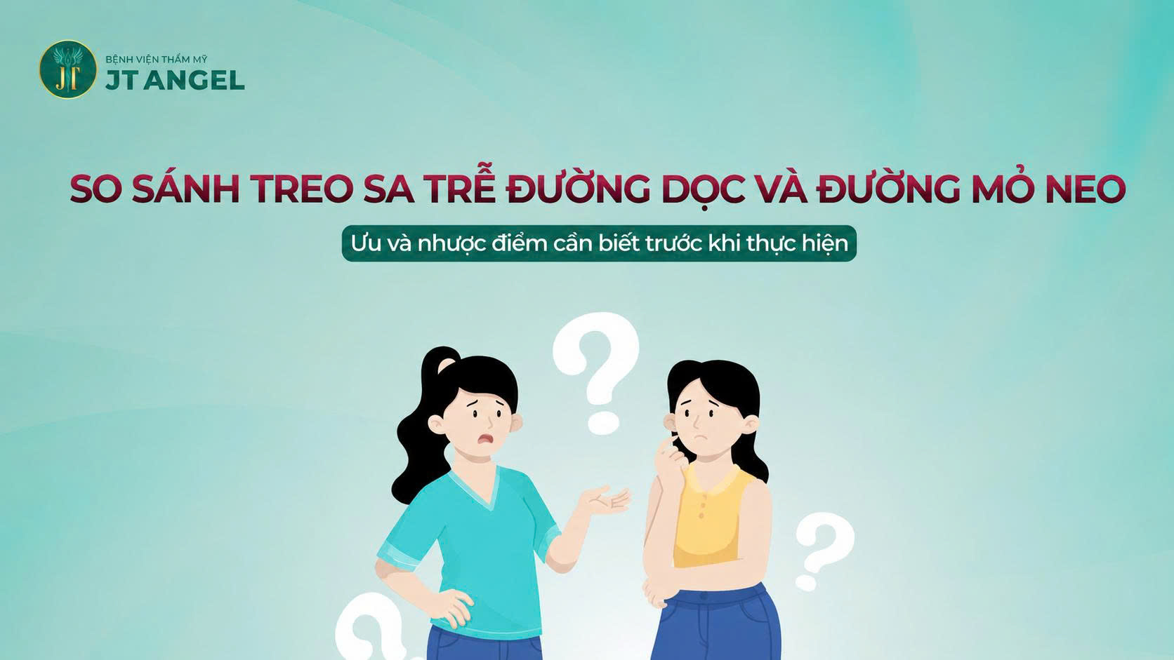 so-sanh-treo-sa-tre-duong-doc-va-duong-mo-neo-uu-va-nhuoc-diem-can-biet-truoc-khi-thuc-hien