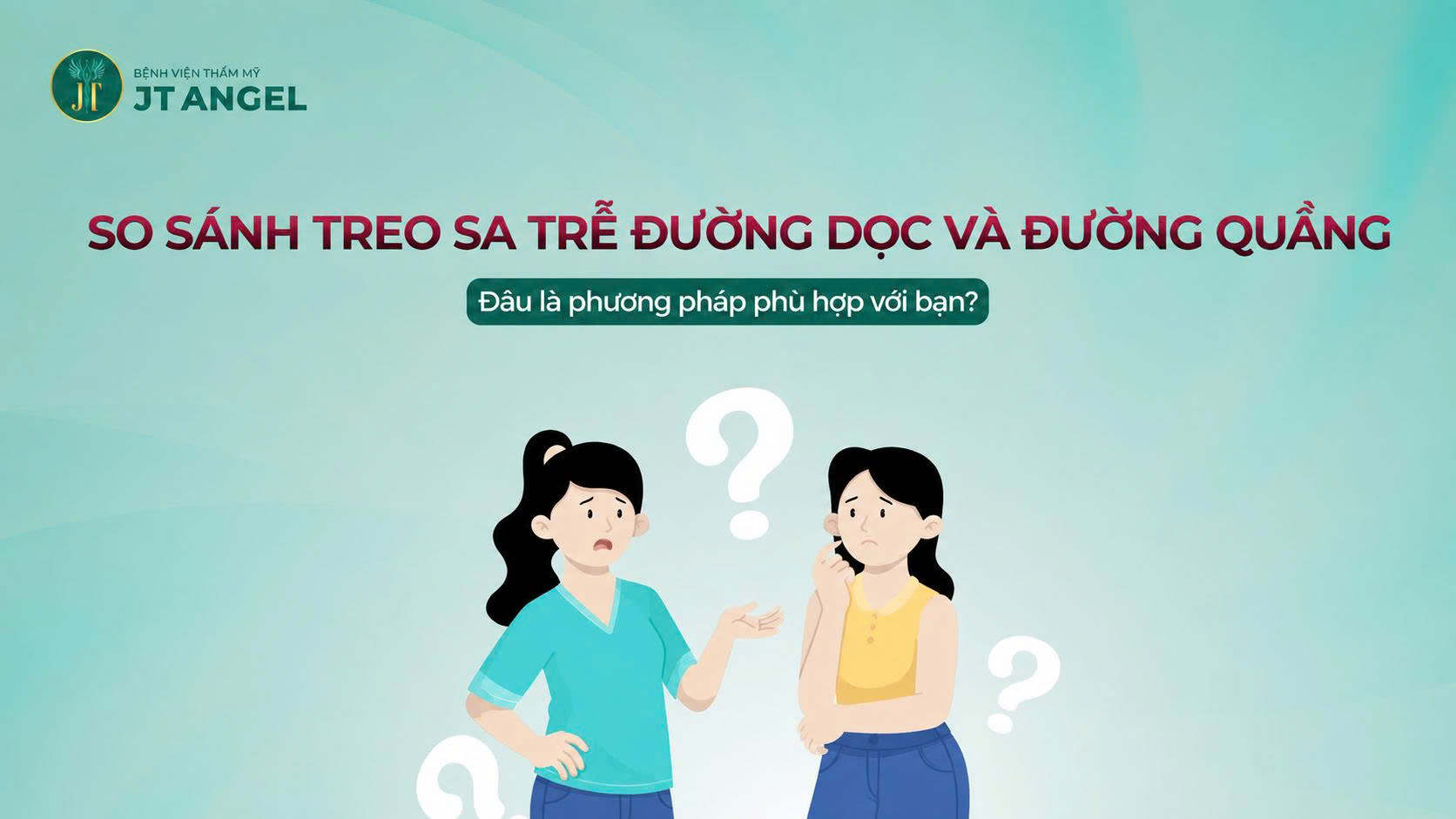 so-sanh-treo-sa-tre-duong-doc-va-duong-quang-dau-la-phuong-phap-phu-hop-voi-ban