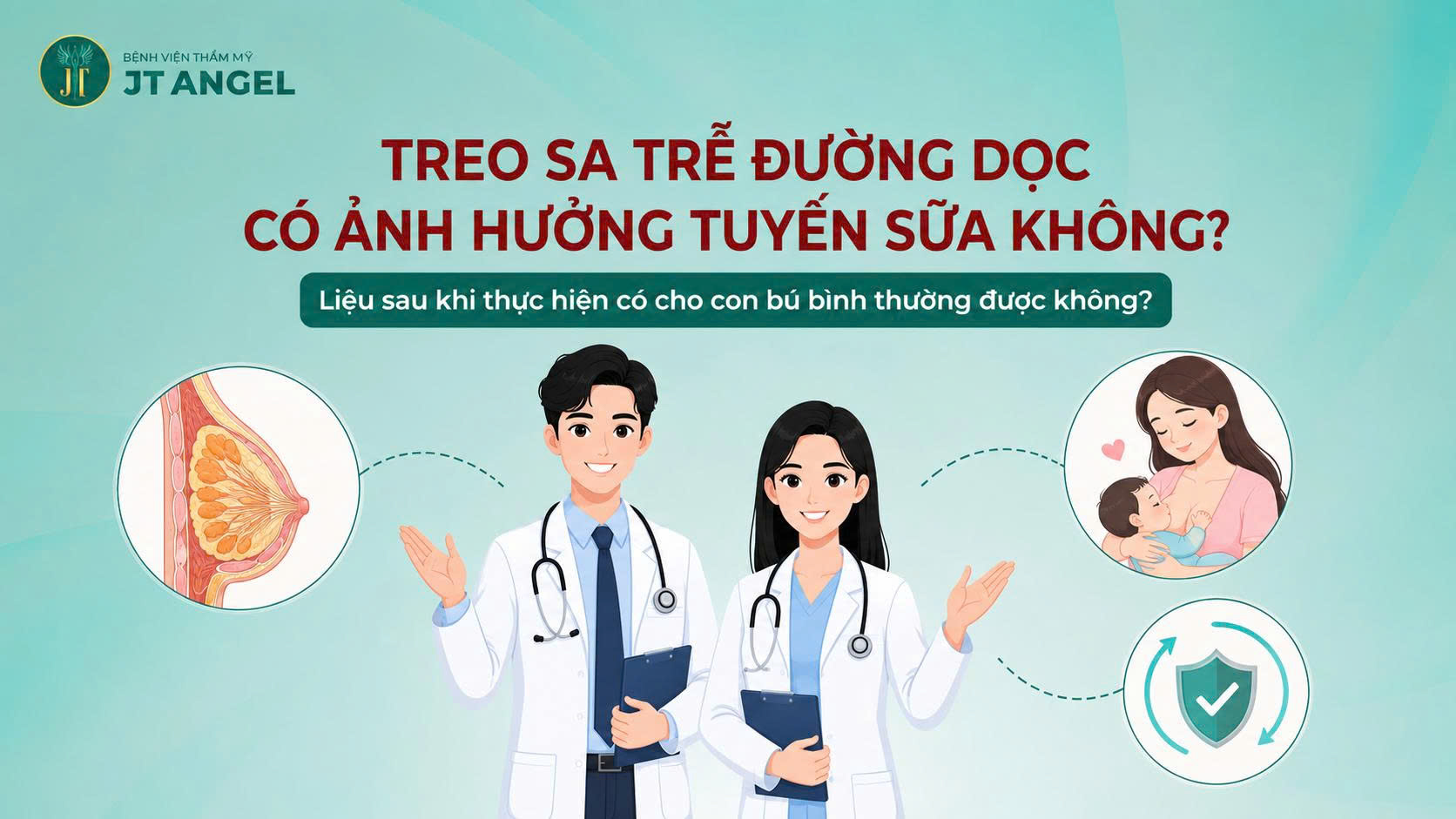 treo-sa-tre-duong-doc-co-anh-huong-tuyen-sua-khong-lieu-sau-khi-thuc-hien-co-cho-con-bu-binh-thuong-duoc-khong