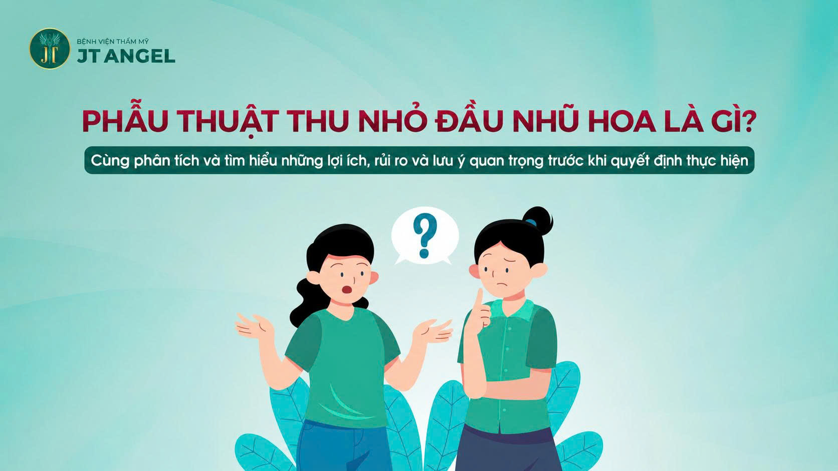 phau-thuat-thu-nho-dau-nhu-hoa-la-gi-cung-phan-tich-va-tim-hieu-nhung-loi-ich-rui-ro-va-luu-y-quan-trong-truoc-khi-quyet-dinh-thuc-hien