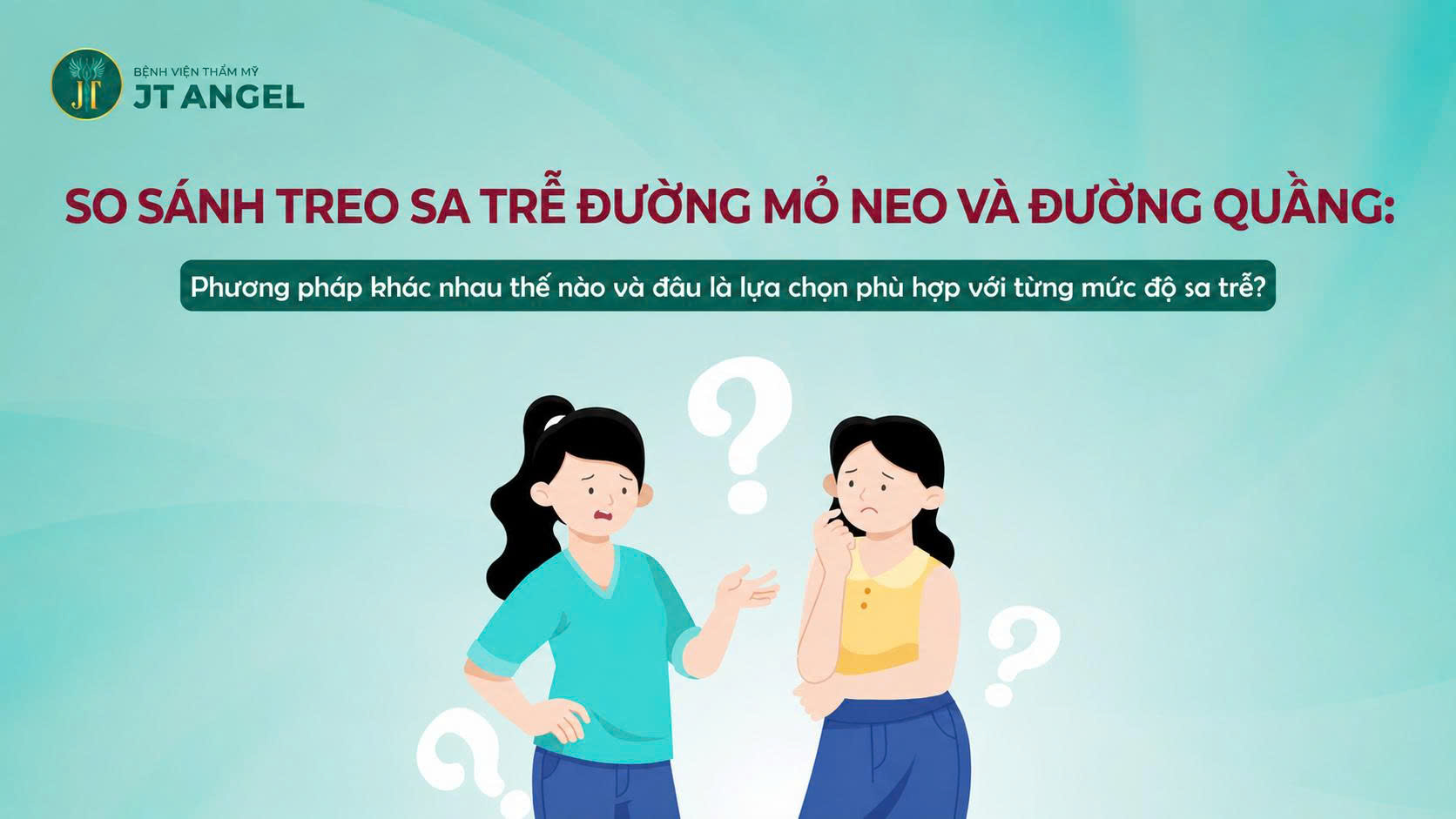 so-sanh-treo-sa-tre-duong-mo-neo-va-duong-quang-phuong-phap-khac-nhau-the-nao-va-dau-la-lua-chon-phu-hop-voi-tung-muc-do-sa-tre