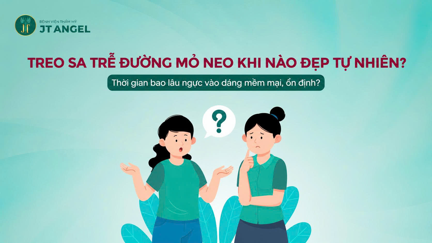 treo-sa-tre-duong-mo-neo-khi-nao-dep-tu-nhien-thoi-gian-bao-lau-nguc-vao-dang-mem-mai-on-dinh