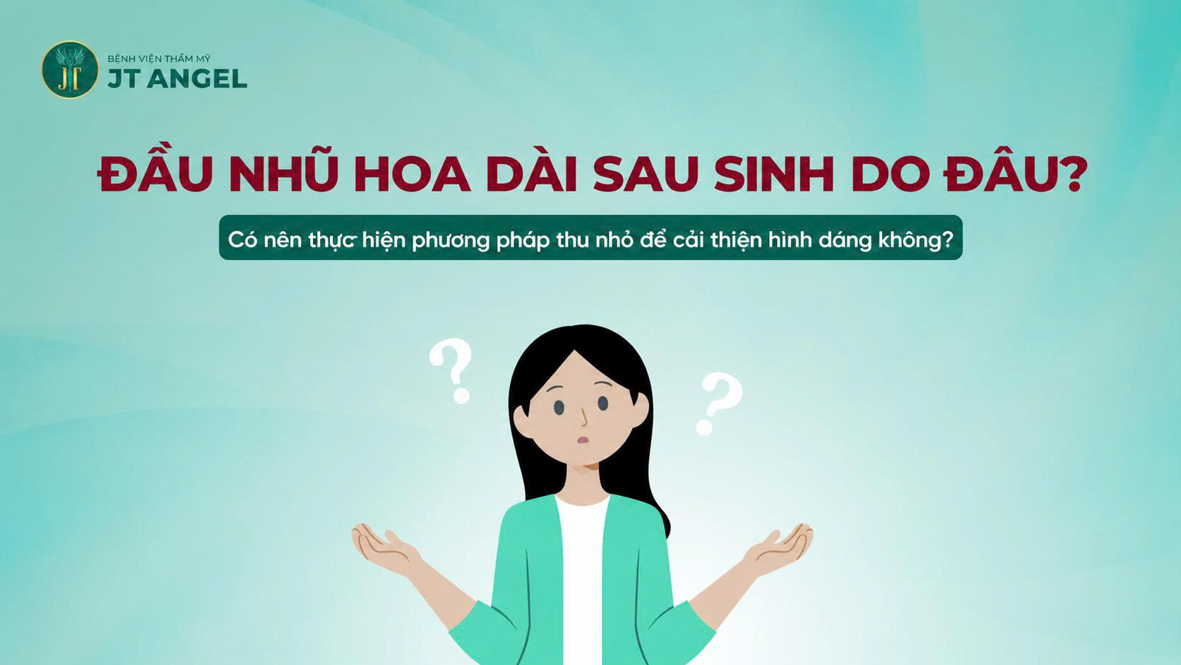 dau-nhu-hoa-dai-sau-sinh-do-dau-co-nen-thuc-hien-phuong-phap-thu-nho-de-cai-thien-hinh-dang-khong