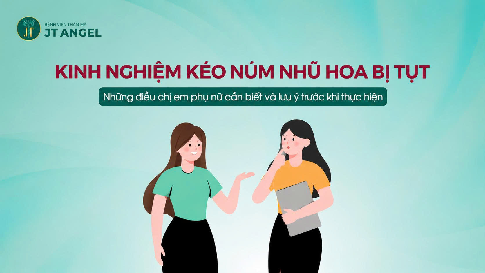 kinh-nghiem-keo-num-nhu-hoa-bi-tut-nhung-dieu-chi-em-phu-nu-can-biet-va-luu-y-truoc-khi-thuc-hien