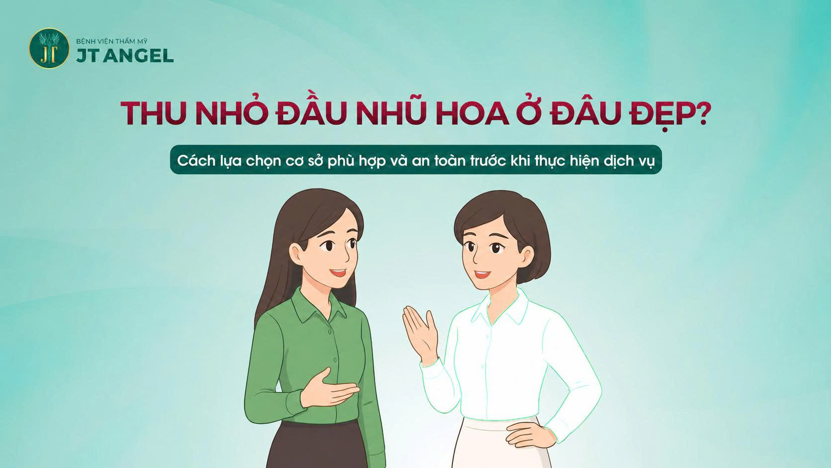 thu-nho-dau-nhu-hoa-o-dau-dep-cach-lua-chon-co-so-phu-hop-va-an-toan-truoc-khi-thuc-hien-dich-vu