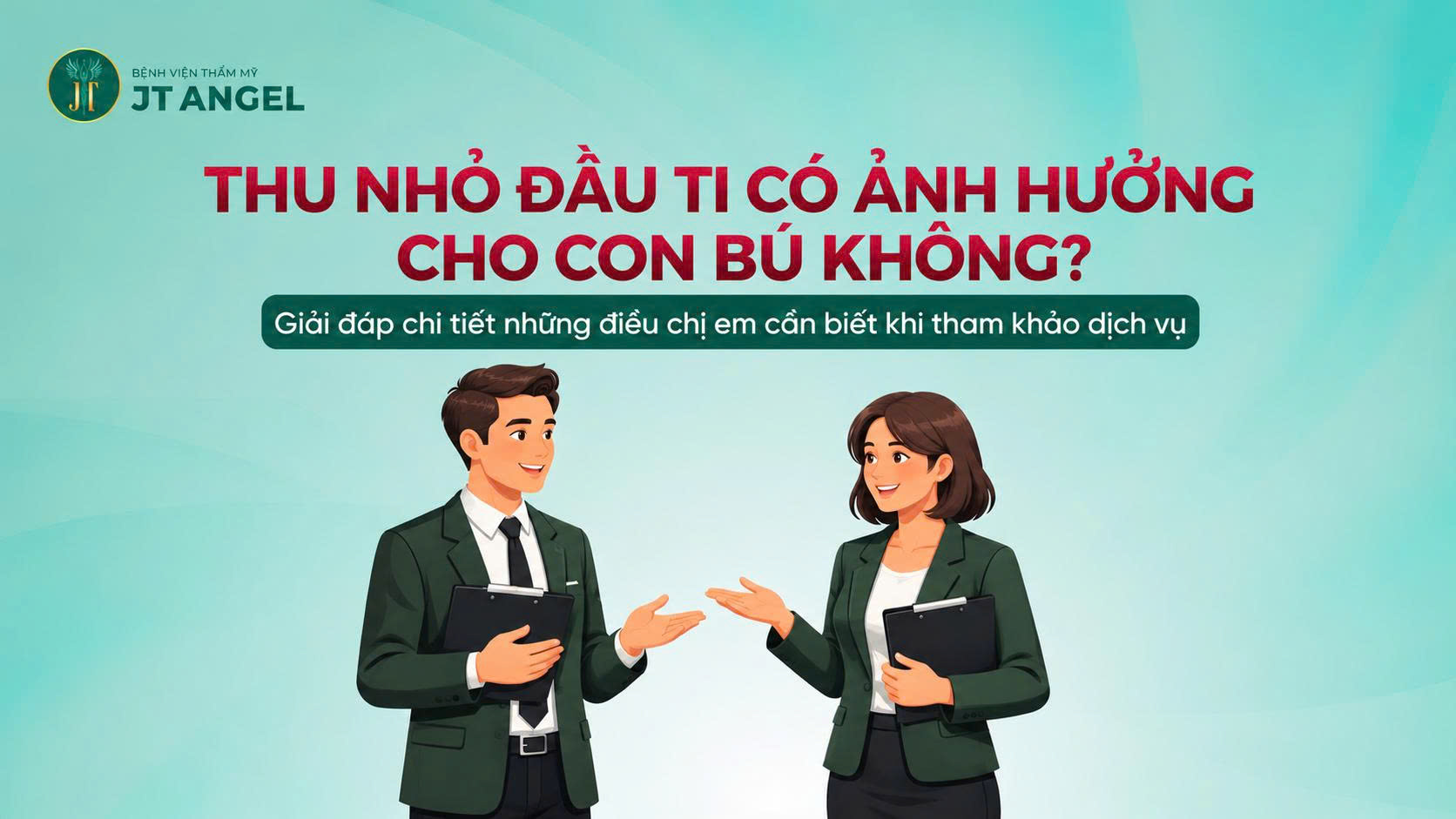 thu-nho-dau-ti-co-anh-huong-cho-con-bu-khong-giai-dap-chi-tiet-nhung-dieu-chi-em-can-biet-khi-tham-khao-dich-vu